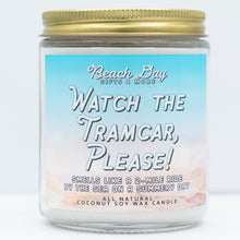 Load image into Gallery viewer, Watch the Tramcar, Please! Premium 8oz Soy Wax Candle