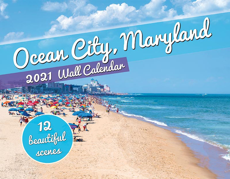 Ocean City Maryland (MD) 2021 Wall Calendar is out now!