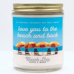 Love You to the Beach & Back - Premium 8oz Candle