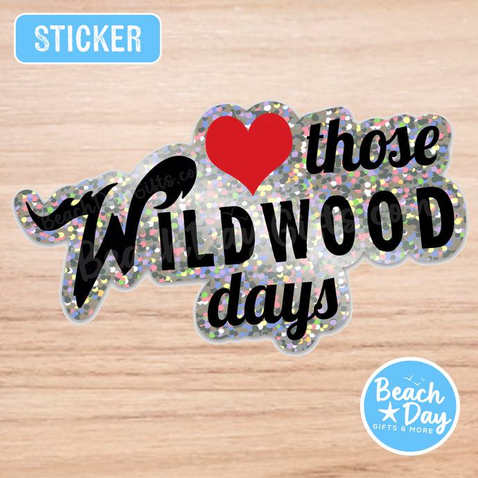 Love Those Wildwood Days - Classic Logo - Glitter Sticker