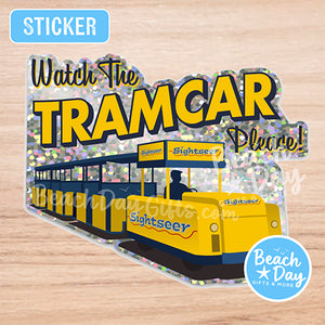 Watch the Tramcar, Please! Glitter Sticker