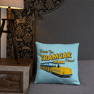 Watch the Tramcar, Please - Throw Pillow